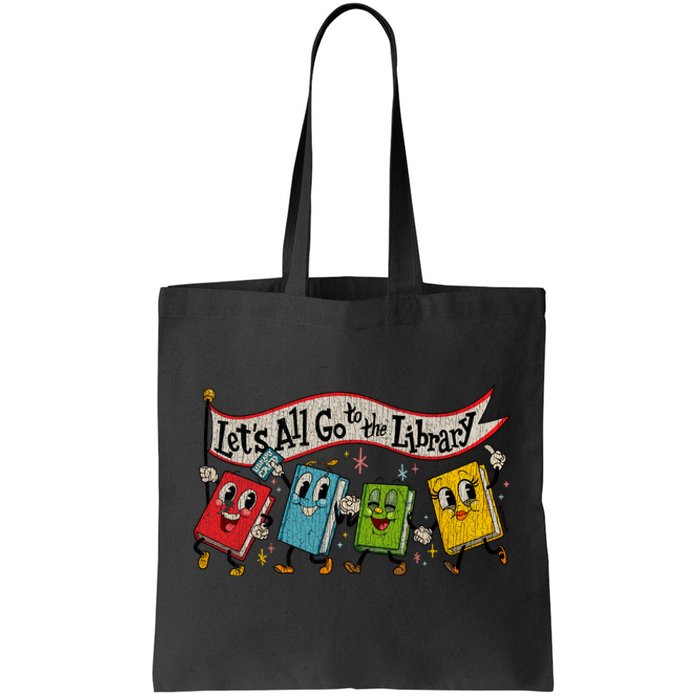 Vintage LetS All Go To The Library Tote Bag