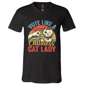 Vote Like A Childless Cat Lady Proud Cat Mom V-Neck T-Shirt