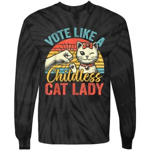 Vote Like A Childless Cat Lady Proud Cat Mom Tie-Dye Long Sleeve Shirt