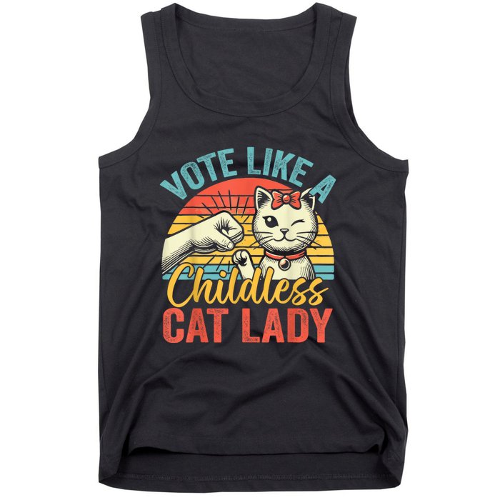 Vote Like A Childless Cat Lady Proud Cat Mom Tank Top