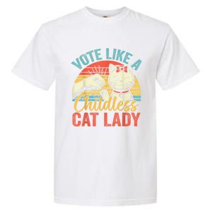 Vote Like A Childless Cat Lady Proud Cat Mom Garment-Dyed Heavyweight T-Shirt