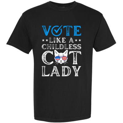 Vote Like A Childless Cat Lady Garment-Dyed Heavyweight T-Shirt