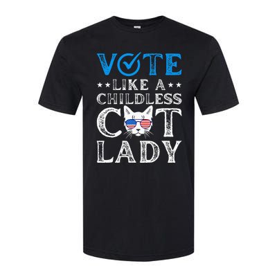 Vote Like A Childless Cat Lady Softstyle CVC T-Shirt