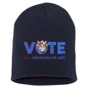 Vote Like A Childless Cat Lady Funny Voting Kamala Short Acrylic Beanie