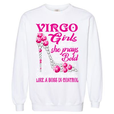 Virgo Like A Boss In Control Diamond Shoes Funny Funny Gift Meaningful Gift Garment-Dyed Sweatshirt
