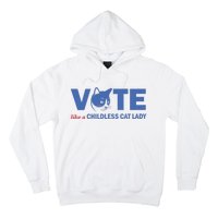 Vote Like A Childless Cat Lady Funny Voting Kamala Hoodie