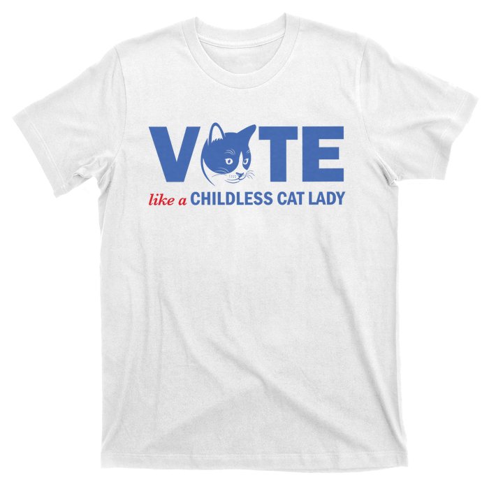 Vote Like A Childless Cat Lady Funny Voting Kamala T-Shirt