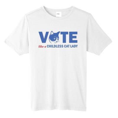 Vote Like A Childless Cat Lady Funny Voting Kamala Tall Fusion ChromaSoft Performance T-Shirt