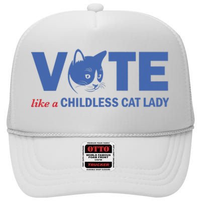 Vote Like A Childless Cat Lady Funny Voting Kamala High Crown Mesh Back Trucker Hat