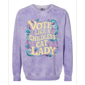 Vote Like A Childless Cat Lady Is Voting Kamala President Kamalaharris Colorblast Crewneck Sweatshirt