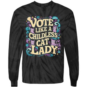 Vote Like A Childless Cat Lady Is Voting Kamala President Kamalaharris Tie-Dye Long Sleeve Shirt