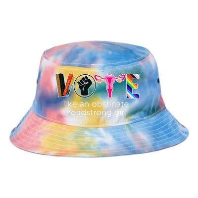 Vote Like An Obstinate Headstrong Feminist Tie Dye Newport Bucket Hat