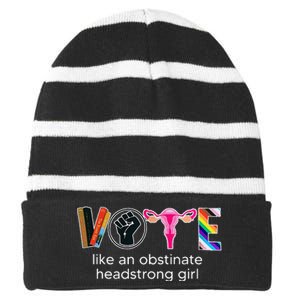 Vote Like An Obstinate Headstrong Feminist Striped Beanie with Solid Band