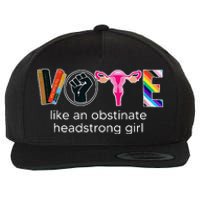 Vote Like An Obstinate Headstrong Feminist Wool Snapback Cap