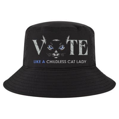 Vote Like A Childless Cat Lady Election 2024 Cat Ladies Gift Cool Comfort Performance Bucket Hat