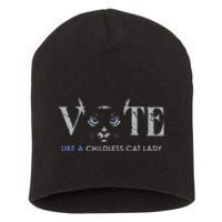 Vote Like A Childless Cat Lady Election 2024 Cat Ladies Gift Short Acrylic Beanie