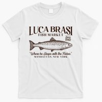 Vintage Luca Brasi Fish Market Since 1945 Where He Sleeps With The Fishes T-Shirt