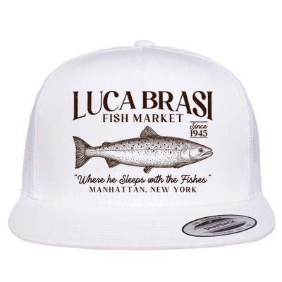 Vintage Luca Brasi Fish Market Since 1945 Where He Sleeps With The Fishes Flatbill Hat