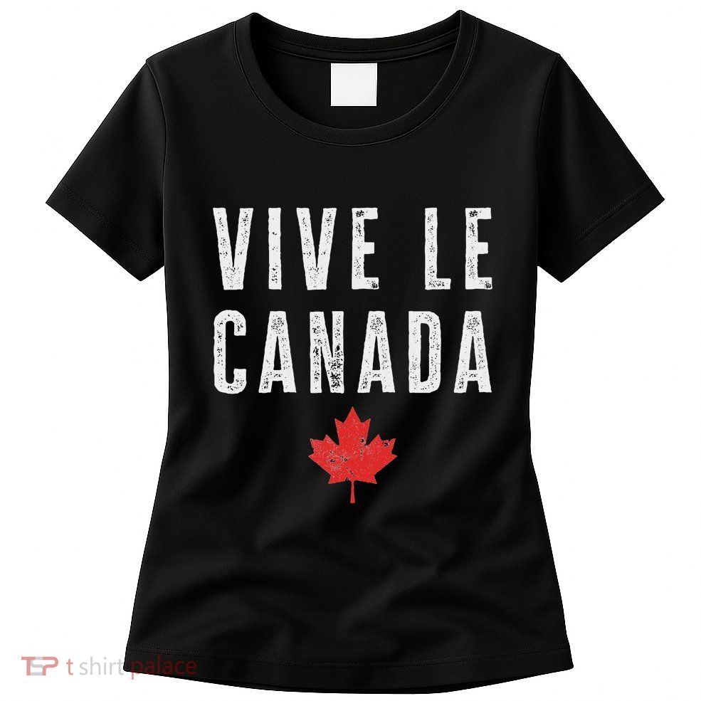 Vive Le Canada Womens T-Shirt