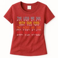 Vintage Less Eyes More Heart Impaired Dots Braille Womens T-Shirt