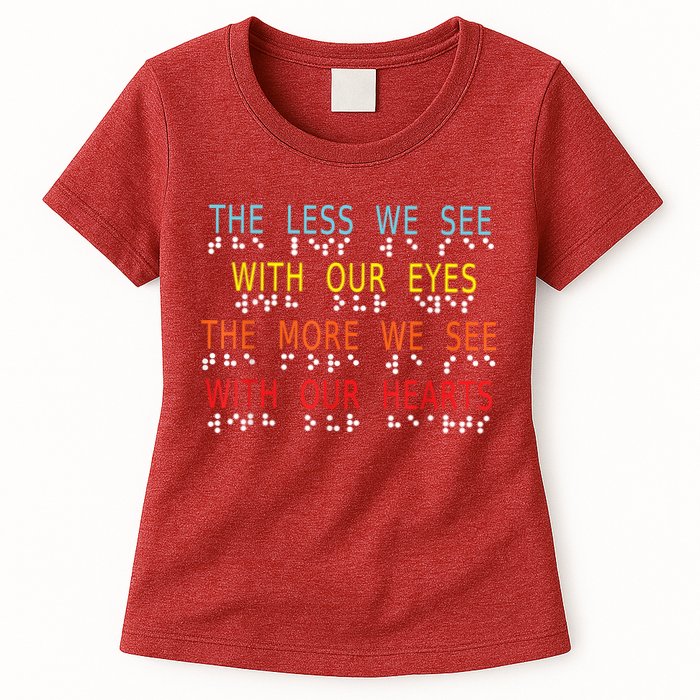 Vintage Less Eyes More Heart Impaired Dots Braille Womens T-Shirt