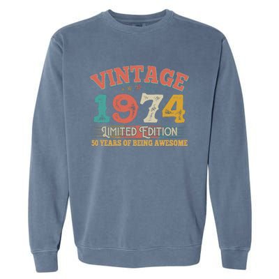 Vintage Limited Edition 1974 50 Years Of Being Awesome Birthday Garment-Dyed Sweatshirt