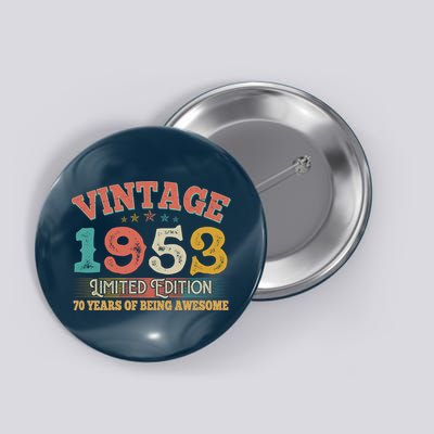 Vintage Limited Edition 1953 70 Years Of Being Awesome Birthday Button