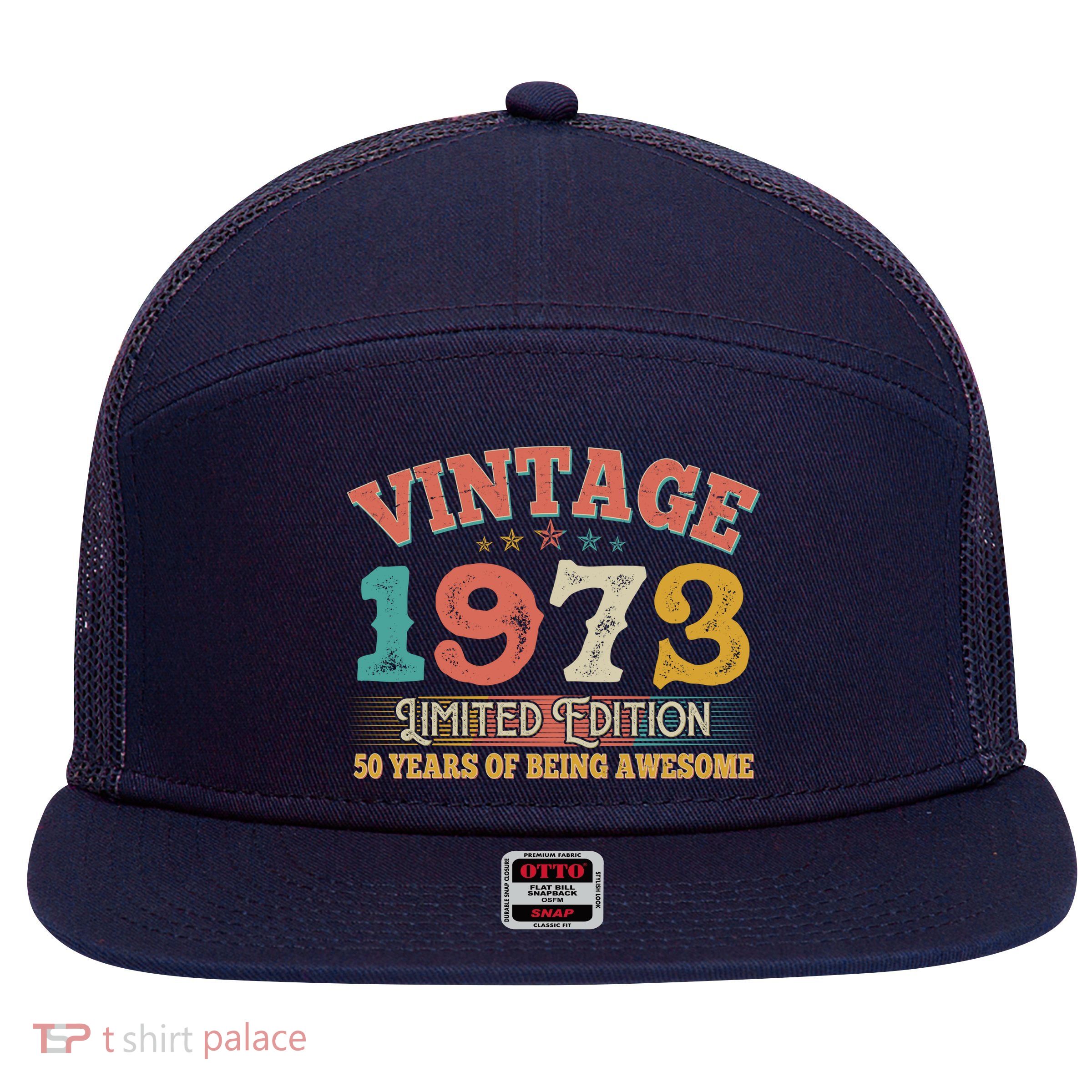 Vintage Limited Edition 1973 50 Years Of Being Awesome Birthday 7 Panel Mesh Trucker Snapback Hat