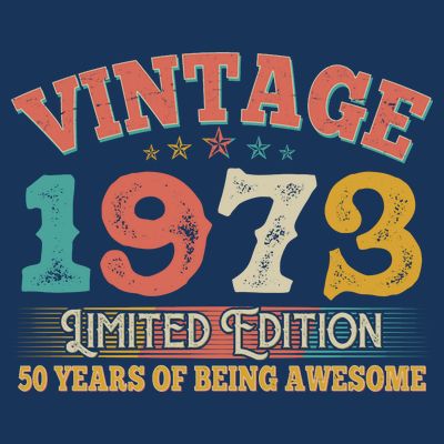 Vintage Limited Edition 1973 50 Years Of Being Awesome Birthday T-Shirt