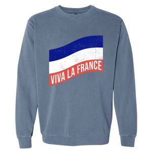 Vive La France Bastille Day French Revolution Robespierre Gift Garment-Dyed Sweatshirt