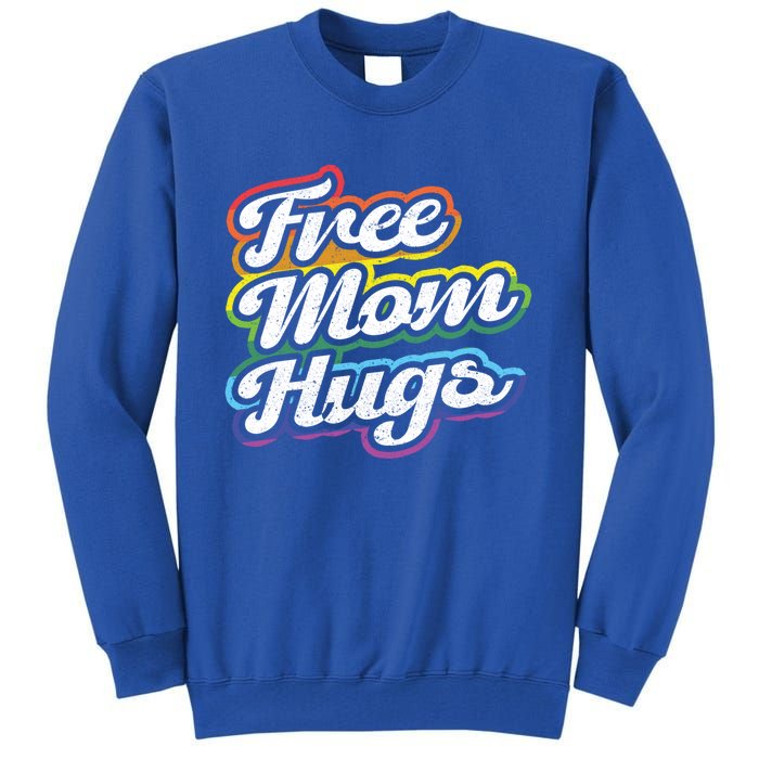 Vintage Lgbtq Free Mom Hugs Cool Gift Tall Sweatshirt