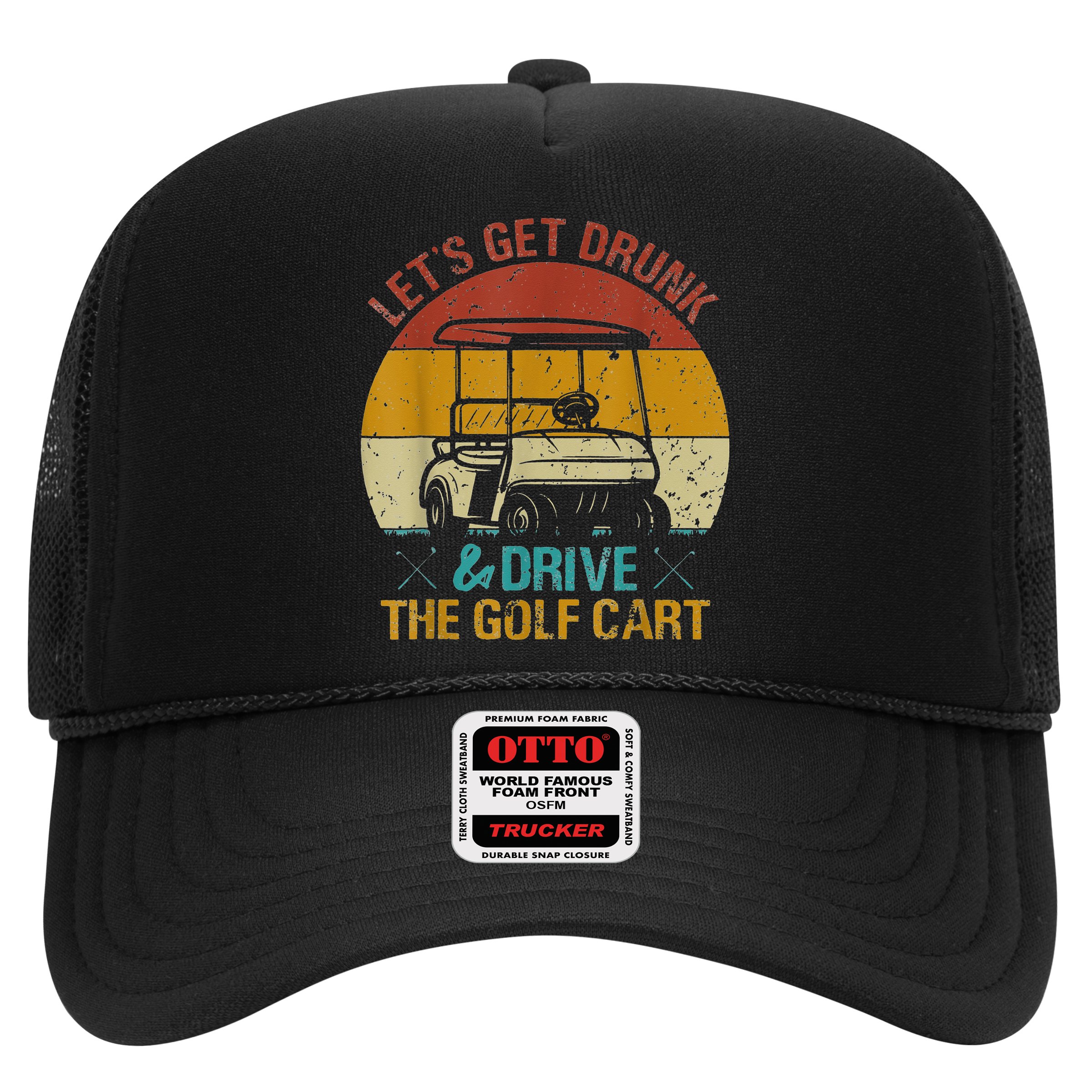 vintage let's get drunk and drive the golf cart Hat