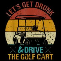 vintage let's get drunk and drive the golf cart Toddler Hoodie