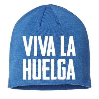 Viva La Huelga Long Live The Strike Spanish Teamster Union Gift Sustainable Beanie