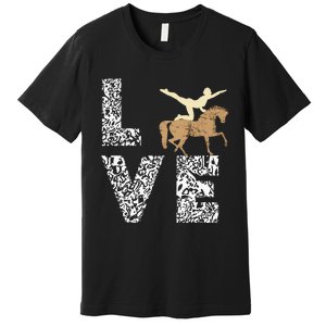 Vaulting Love Horseback Equestrian Horse Riding Acrobatics Premium T-Shirt