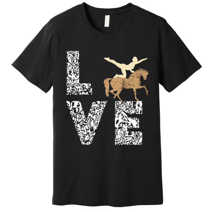 Vaulting Love Horseback Equestrian Horse Riding Acrobatics Premium T-Shirt