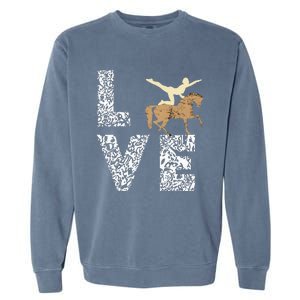 Vaulting Love Horseback Equestrian Horse Riding Acrobatics Garment-Dyed Sweatshirt