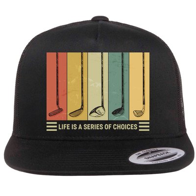 Vintage Life Is A Series Of Choices Golfing Fan Flatbill Hat