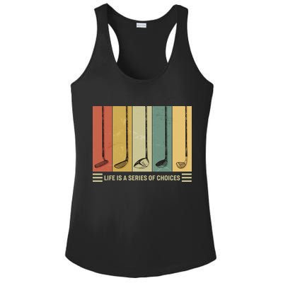 Vintage Life Is A Series Of Choices Golfing Fan Ladies PosiCharge Competitor Racerback Tank