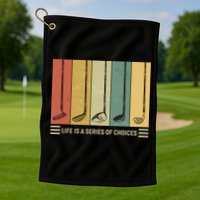 Vintage Life Is A Series Of Choices Golfing Fan Golf Towel