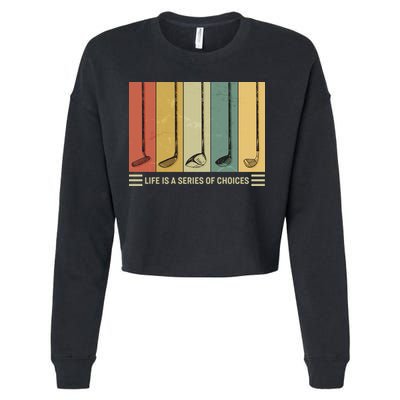 Vintage Life Is A Series Of Choices Golfing Fan Cropped Pullover Crew