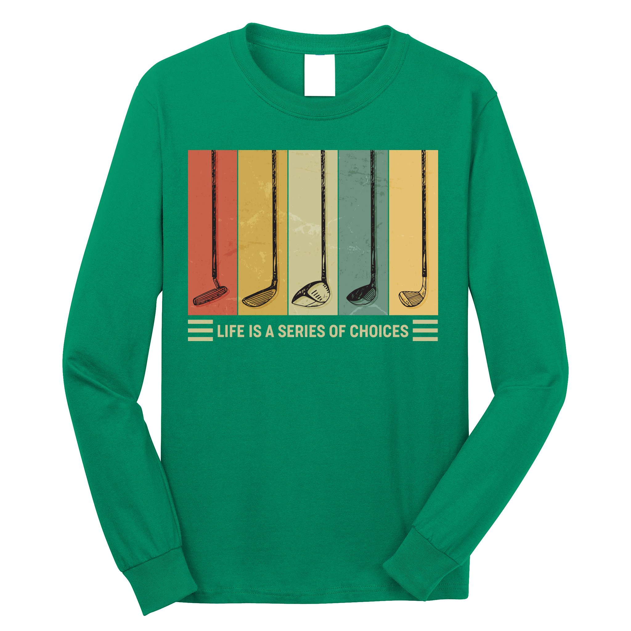 Vintage Life Is A Series Of Choices Golfing Fan Long Sleeve Shirt