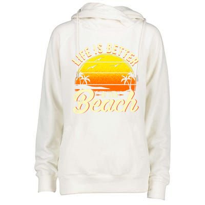 Vacation Life Is Better At The Beach Souvenir Cool Gift Womens Funnel Neck Pullover Hood