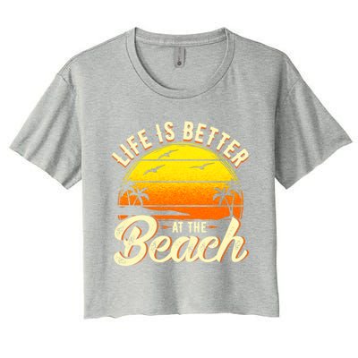 Vacation Life Is Better At The Beach Souvenir Cool Gift Women's Crop Top Tee