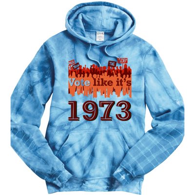 Vote Like It's 1973 Pro Choice Women's Rights Vintage Retro Tie Dye Hoodie