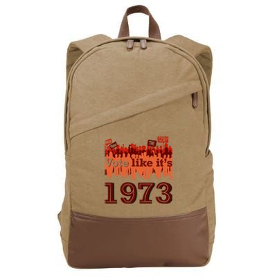 Vote Like It's 1973 Pro Choice Women's Rights Vintage Retro Cotton Canvas Backpack