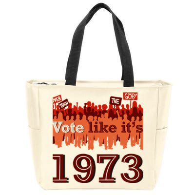 Vote Like It's 1973 Pro Choice Women's Rights Vintage Retro Zip Tote Bag