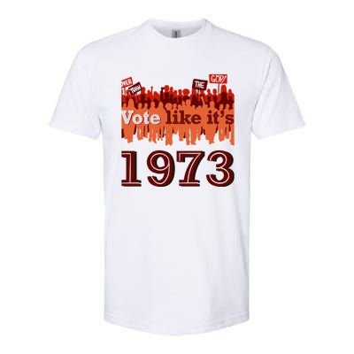 Vote Like It's 1973 Pro Choice Women's Rights Vintage Retro Softstyle CVC T-Shirt