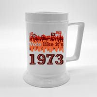 Vote Like It's 1973 Pro Choice Women's Rights Vintage Retro Beer Stein