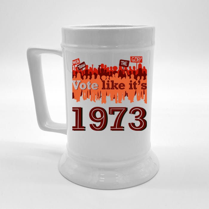 Vote Like It's 1973 Pro Choice Women's Rights Vintage Retro Beer Stein